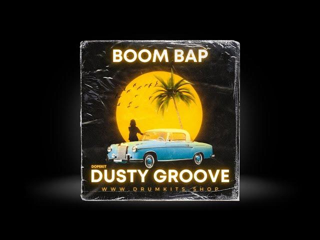 [250+] FREE BOOM BAP DRUM KIT - "Dusty Groove" | FREE DRUM KIT 2024