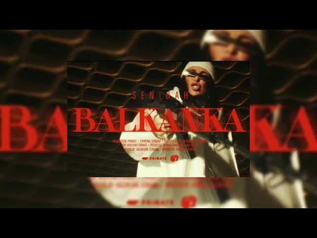 Senidah- Balkanka (speed up)