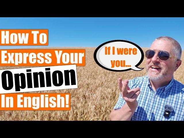 How to Express Your Opinion in English