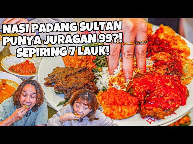 NASI PADANG SULTAN 7 LAUK YG DI INVEST JURAGAN 99 & ARMUH! BELLASMR