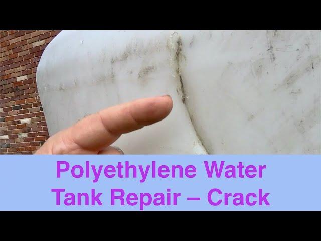 Polyethylene Water Tank Repair – Crack