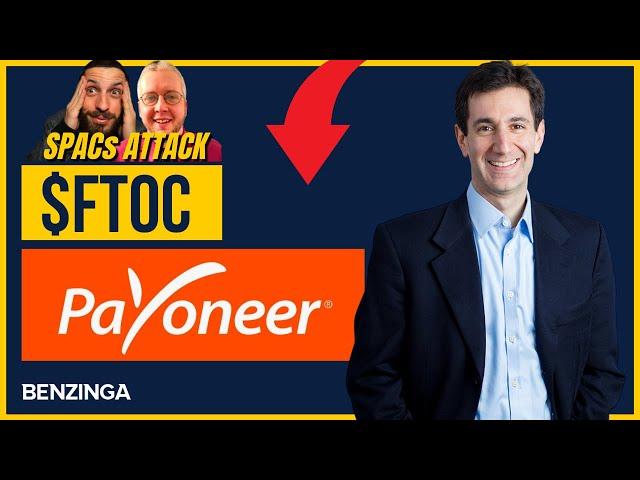 Why Payoneer Stock? $FTOC Interview | SPACs Attack | Benzinga Stock Market Live
