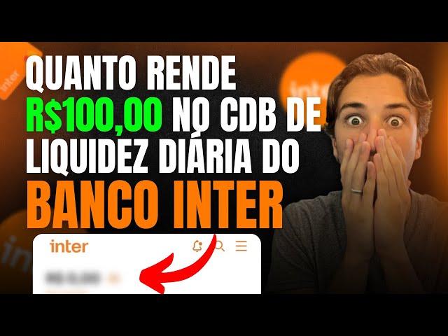 TESTEI QUANTO RENDE R$100 NO BANCO INTER! Vale a pena?