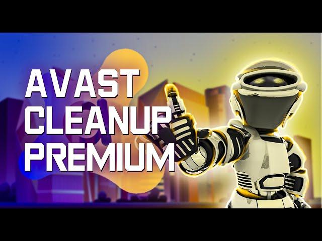 Avast CleanUp Premium review