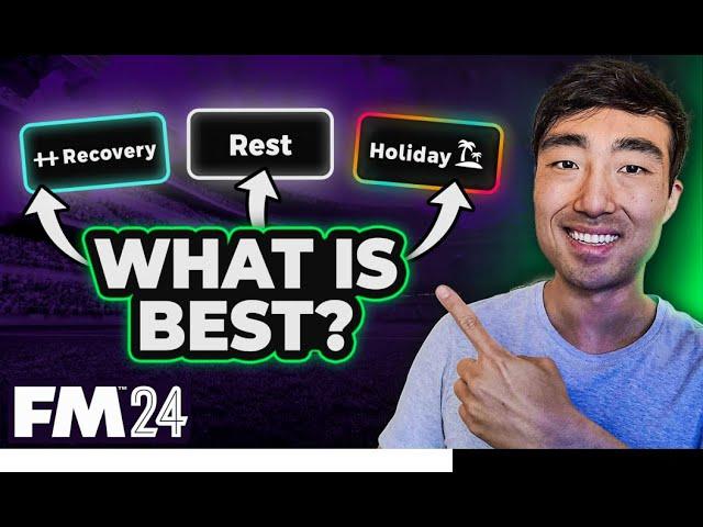 FM24 Rest vs Recovery vs Holiday