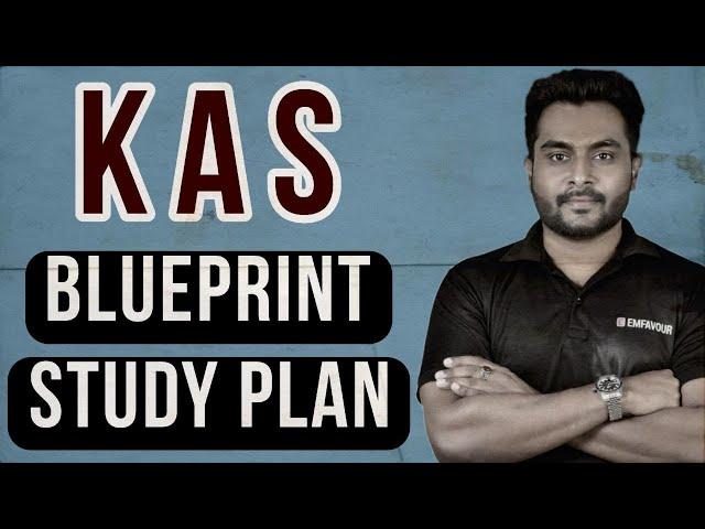  KAS 2023 പഠനം എളുപ്പമാക്കാൻ BLUEPRINT STUDY PLAN | EMFAVOUR