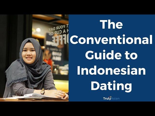 The Conventional Guide to Indonesian Dating - TrulyAsian