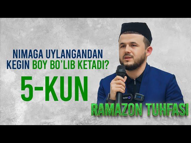 Nimaga uylangandan kegin boy bolib ketadi ? 5-kun | Muhammadboburd Domla