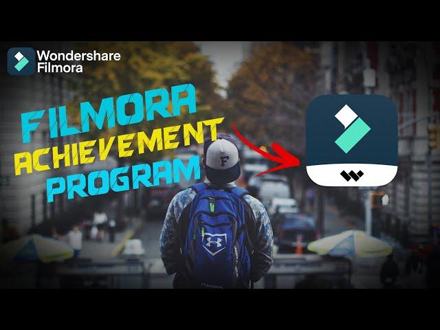 ILMORA 12 | JOIN FILMORA ACHIEVEMENT PROGRAM & WIN EXCITING REWARDS!!