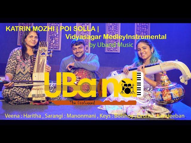 #katrinmozhi |#veena  |#sarangi  | #vidyasagar  Medley | #instrumental | by #UBAND MUSIC #music