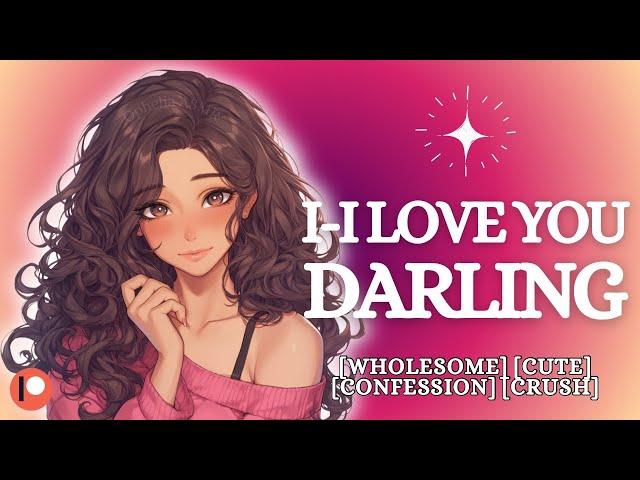 Needy Girlfriend Confesses Her Love [F4A] Kisses | Compliments | L-Bombs | ASMR GF Roleplay