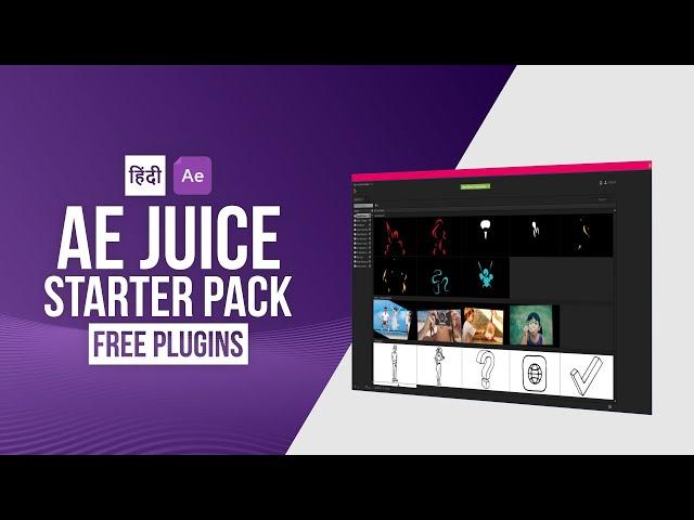 [HINDI] After Effect Free Plugin || AE Juice Starter Pack