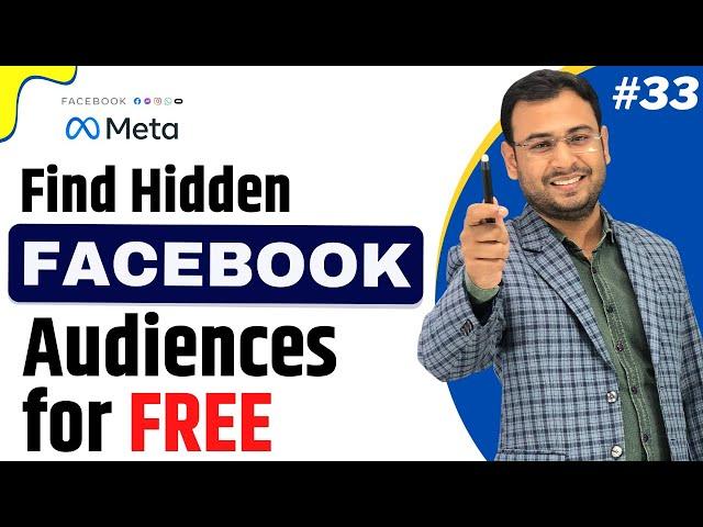 Find Hidden Facebook Audiences for Free - Without Tool | FB Ads Course | #33