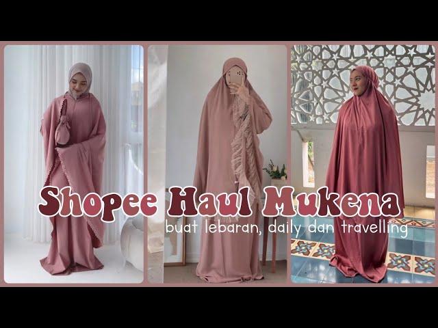 Racun Tiktok Shopee Haul Mukena Cantik 2in1 Buat Lebaran, Daily dan Travelling‼️(ada link + harga!)