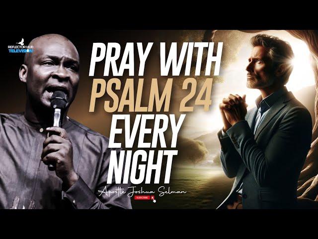 GOD WILL ANSWER THE PRAYER OF PSALM 24 AND GIVE RESULTS - APOSTLE JOSHUA SELMAN