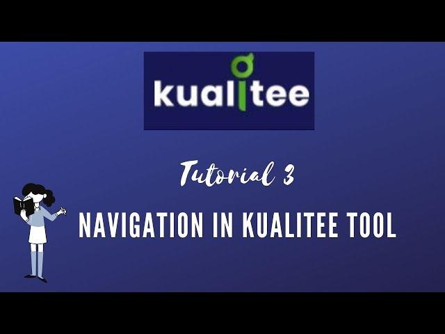 TUTORIAL #3|KUALITEE TEST MANAGEMENT | NAVIGATION IN KUALITEE | RAHUL QA LABS 2021