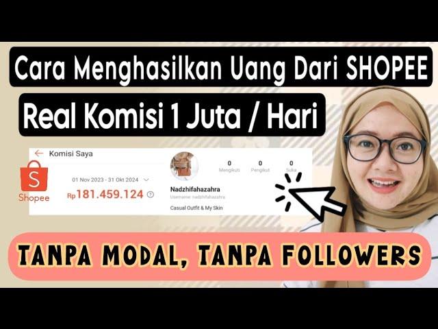 TANPA MODAL, TANPA FOLLOWERS CARA MENGHASILKAN UANG DARI SHOPEE #shopeeaffiliateprogram