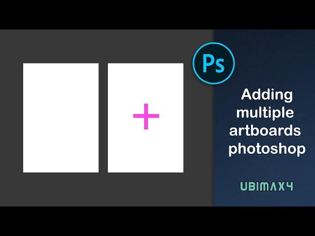 How to add multiple artboards in adobe photoshop