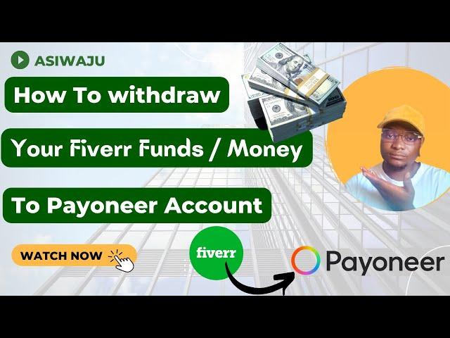 How To Withdraw Fiverr Funds To Payoneer Account