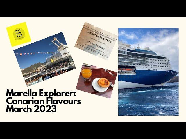 Marella Explorer Canarian Flavours March 23