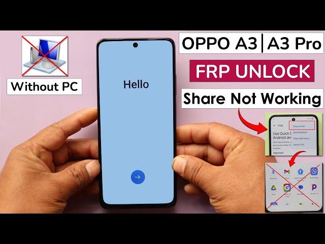 Oppo A3 | A3 Pro Android 14 Frp Bypass/Unlock Without PC - Fix Share Method Not Working 2024