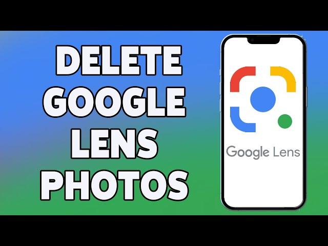 How To Delete Google Lens Photos 2023 | Remove, Clear Google Lens History