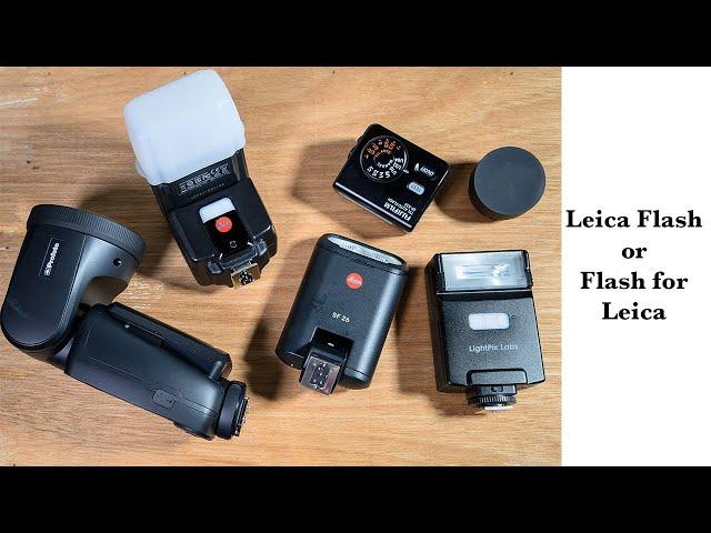 Leica Flash or a Flash for Leica