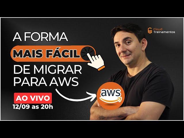  Live: A forma mais fácil de migrar para AWS