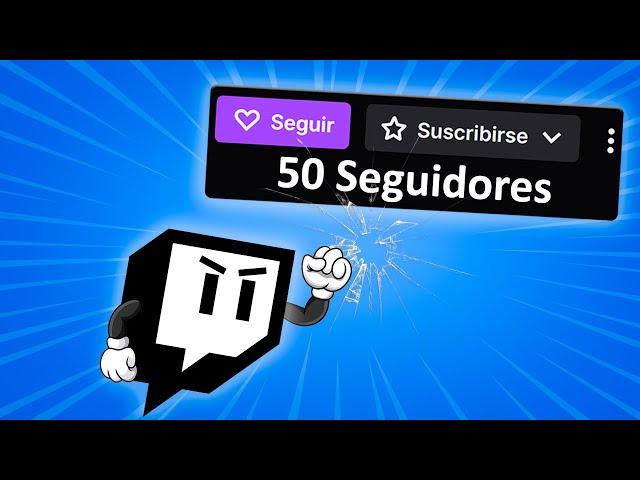  Consigue tus primeros 50 followers (o más) en Twitch!! - Aumenta tus seguidores en twitch 2024