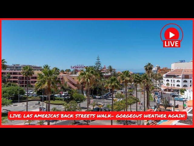 LIVE: CHOCKER in Las Americas- Back Streets walk around! Tenerife, Canary Islands ️