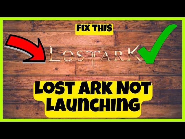 Lost Ark Not Launching Problem 2023 || Lost Ark Steam Launch issue FIXED || Windows 11 / 10