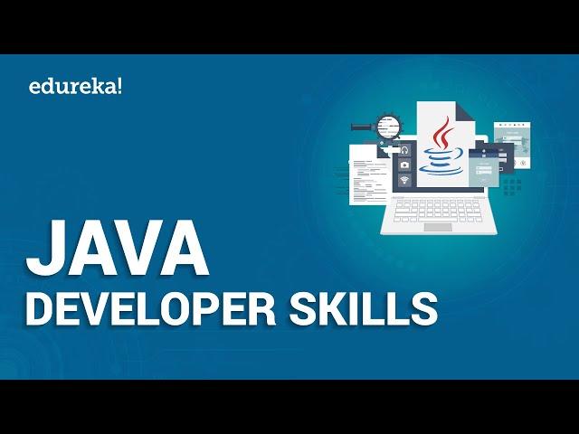 Top Java Developer Skills | How to become a Java Developer | Java Career | Edureka