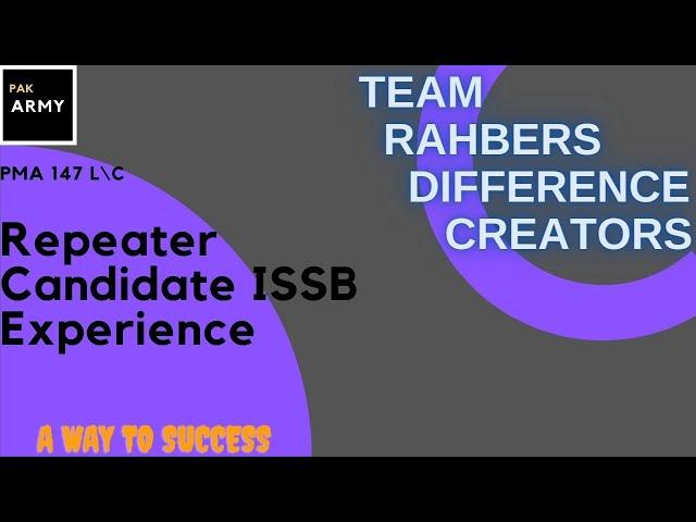 Repeater Candidate || Deputy Interview Experience || ISSB PMA 147 L\C || Team Rahbers