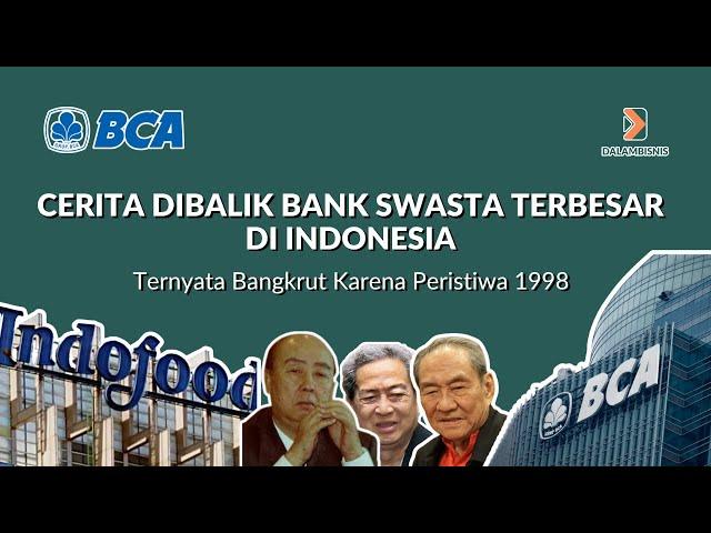 Bank BCA, Cerita Dibalik Bank Swasta Terbesar di Indonesia | Cerita Bisnis