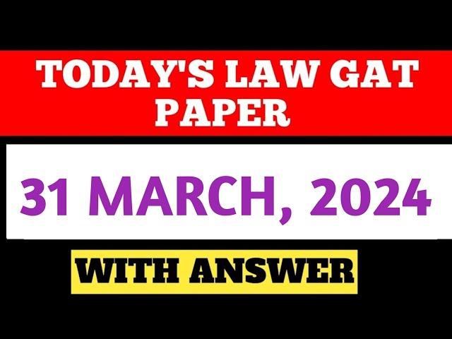 LAW GAT 31 MARCH 2024 I ANSWER KEY I PART 1