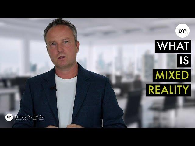 What is mixed reality? A Simple explanation for anyone