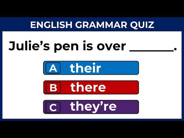 ENGLISH GRAMMAR TEST: THERE or THEIR or THEY'RE?  CAN YOU SCORE 15/15?