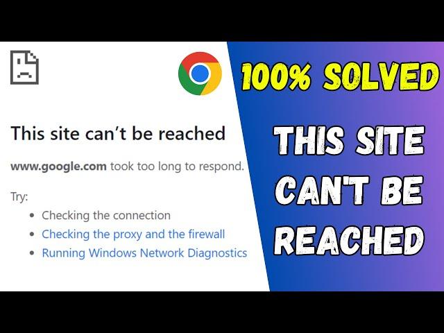 How to Fix "This Site Can't Be Reached" Error