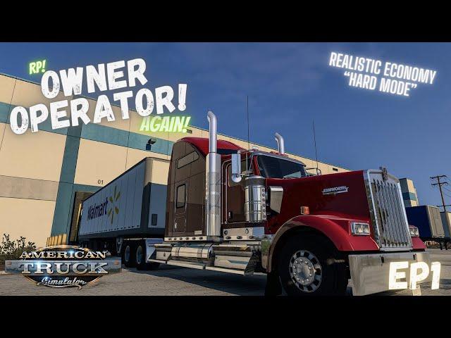 Owner Operator Series | Ep1 | Realistic Playthrough | American Truck Simulator