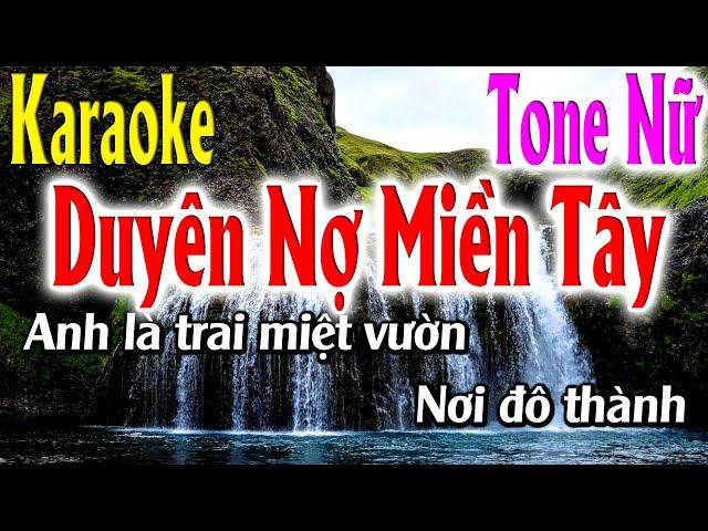 Duyên Nợ Miền Tây Karaoke Tone Nữ Karaoke Lâm Organ - Beat Mới