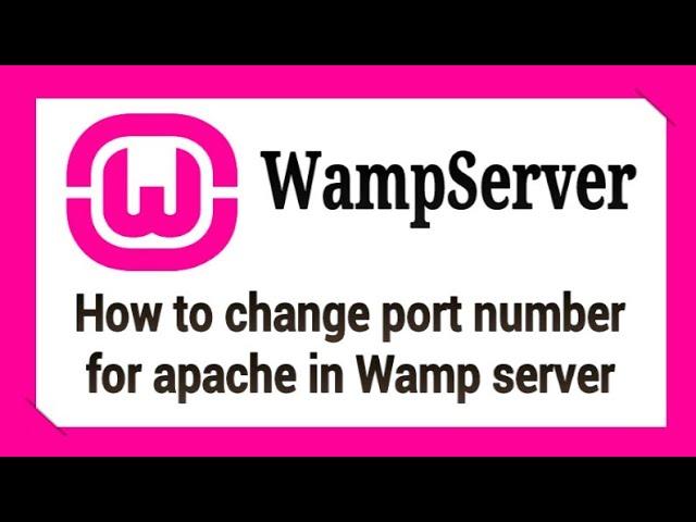 How to change apache port number in wamp