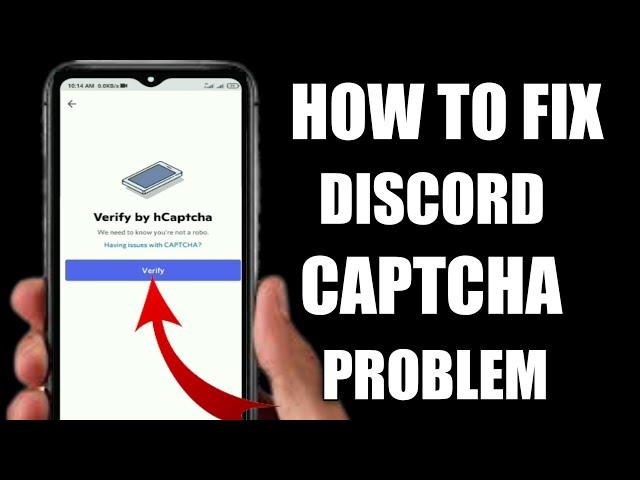 How To Fix Captcha Verification Failed On Discord 2022 | Discord Login Captcha Problem Solve |