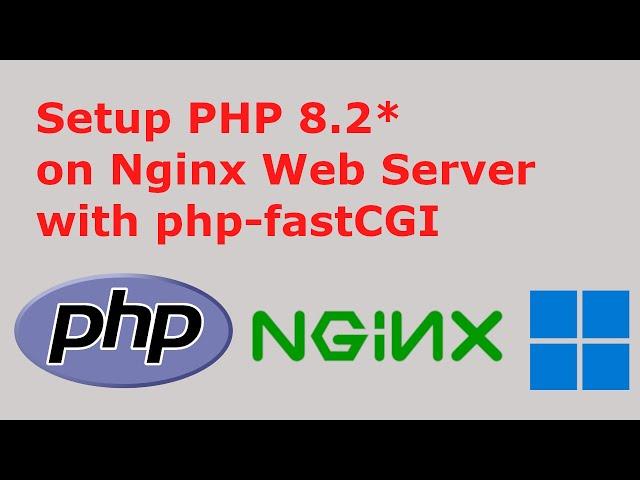 How to setup Nginx Web Server with PHP on Windows 11 via php-fastCGI