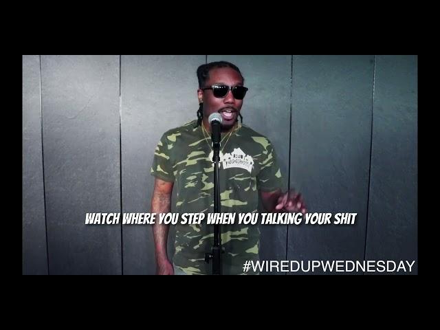 #WiredUpWednesday-Mr. Wired Up-Pop My Shit prod by DoeDoe