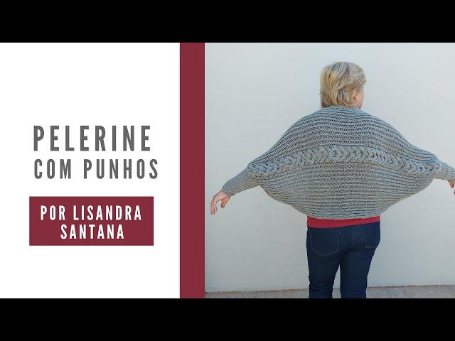 Pelerine com punho