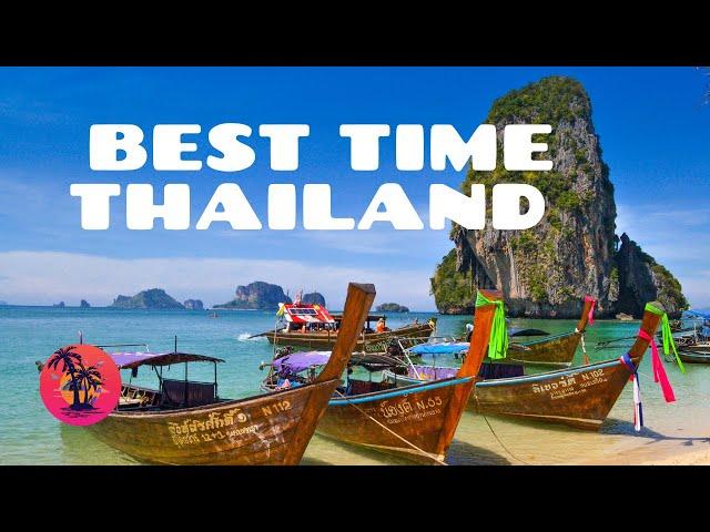 Best time to visit Thailand in Season - Thailand weather, travel guide,Rainy,summer, winter, budget