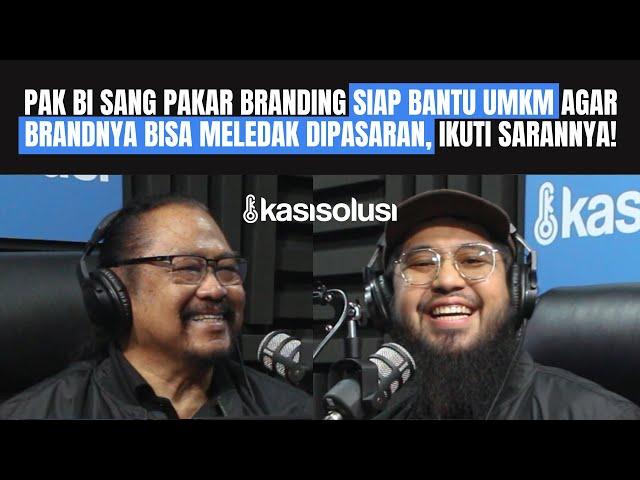 15 LANGKAH MEMBANGUN BRAND UNTUK UMKM, AGAR CEPAT TERKENAL! STEP BY STEP DIAJARIN PAK BI