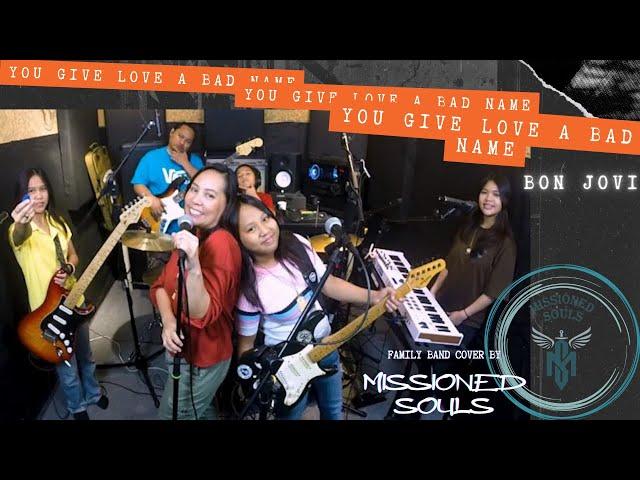 YOU GIVE LOVE A BAD NAME (Bon Jovi) - Missioned Souls (family band studio cover)