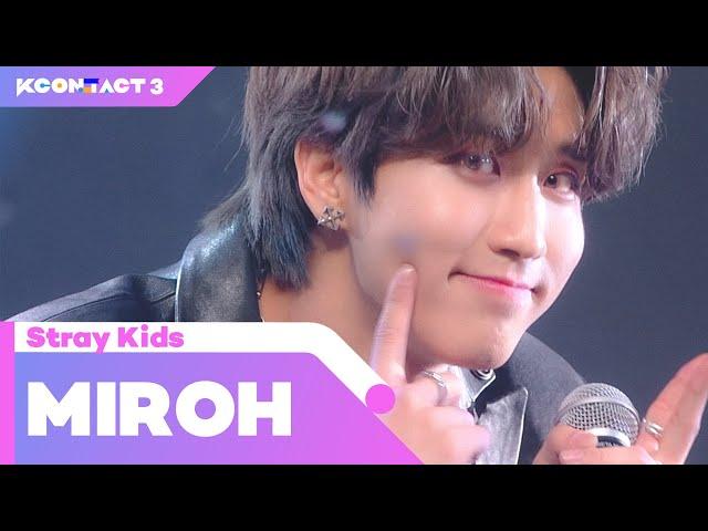 Stray Kids (스트레이 키즈) - MIROH | KCON:TACT 3