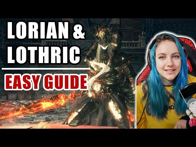 Dark Souls 3: Princes Lorian & Lothric EASY GUIDE + CHEESE